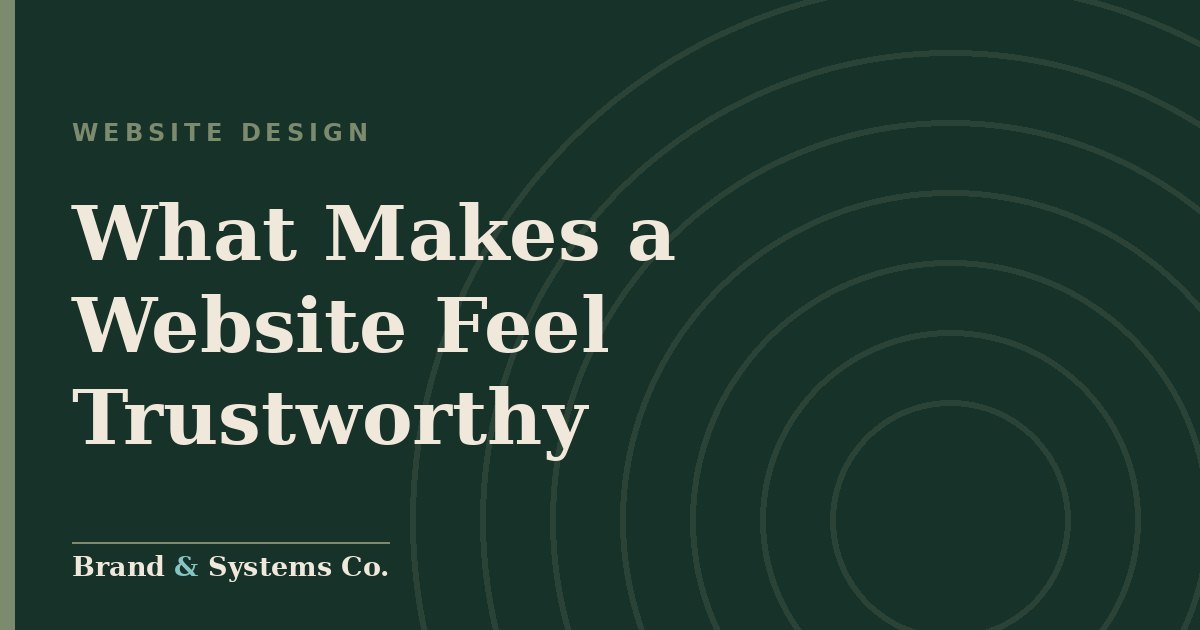 What Makes a Website Feel Trustworthy