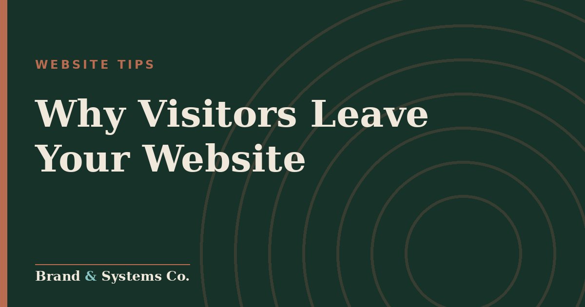 Why Visitors Leave Your Website